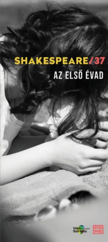 Szuper ajánlat SHAKESPEARE/37 - AZ ELSŐ ÉVAD