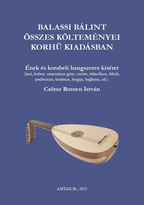 BALASSI BÁLINT ÖSSZES KÖLTEMÉNYE KORHŰ KIADÁSBAN Csak ma