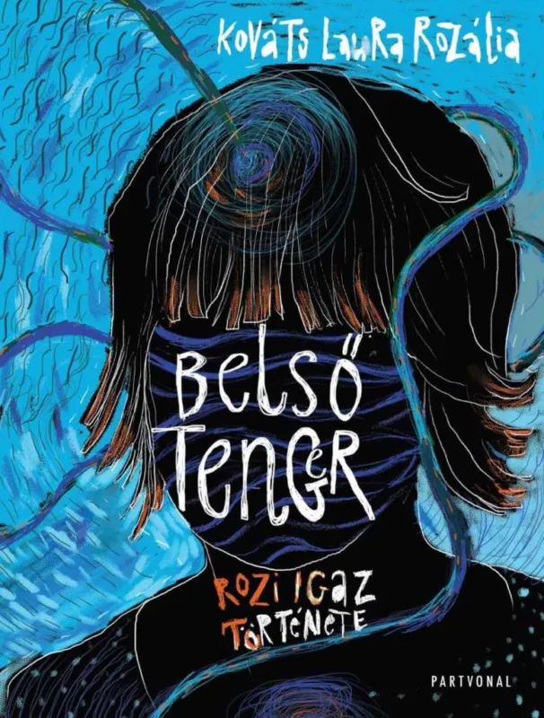 Biztonságos vásárlás BELSŐ TENGER - ROZI IGAZ TÖRTÉNETE