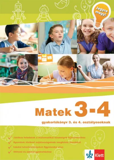 Korlátozott ajánlat Matek 3-4 - Gyakorlókönyv 3. és 4. osztályosoknak - Jegyre megy!