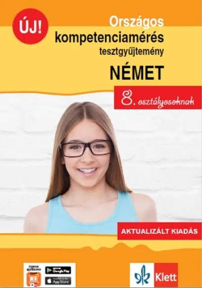 Országos kompetenciamérés tesztgyűjtemény német - 8. osztályosoknak - Aktualizált kiadás + Ingyenes applikáció Kedvezményes ár
