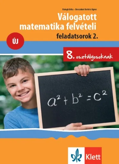 Válogatott matematika felvételi feladatsorok 2. - 8. osztályosoknak Végkiárusítás