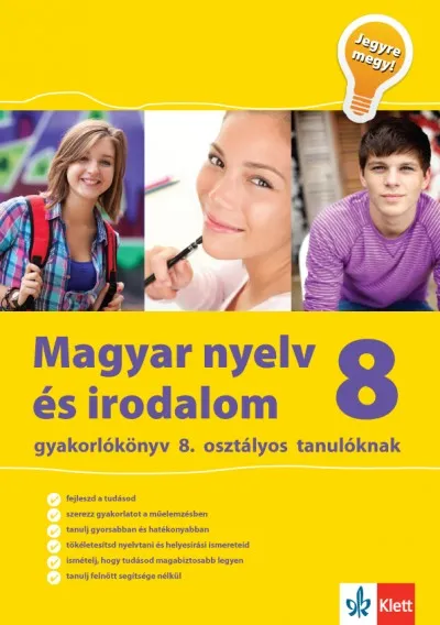 Alacsony ár Magyar nyelv és irodalom gyakorlókönyv 8. osztályos tanulóknak - Jegyre megy