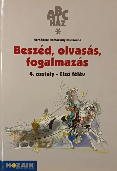 Beszéd, olvasás, fogalmazás - 4. osztály - Első félév Azonnali szállítás