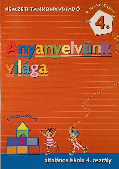 Anyanyelvünk világa 4. Csak ma