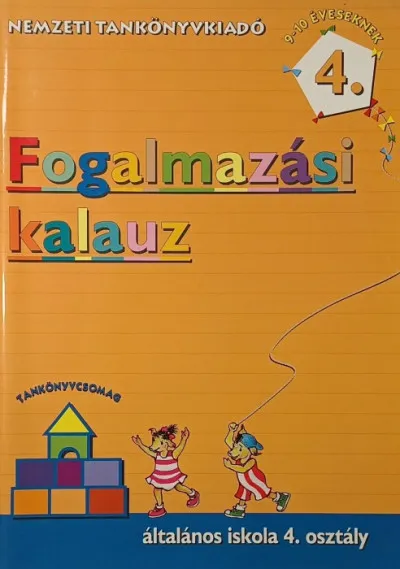 Fogalmazási kalauz 4. - Általános iskola 4. osztály Utolsó esély