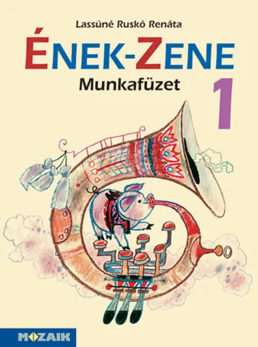 Ének-Zene Munkafüzet 1. Szuper ajánlat