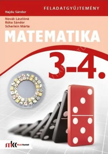 Matematika feladatgyűjtemény - 3-4. osztály Alacsony ár