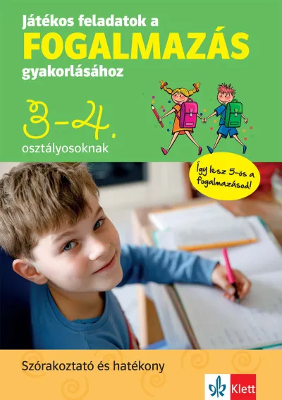 Ne maradj le Játékos feladatok a fogalmazás gyakorlásához 3-4. osztályosoknak