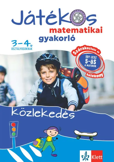 Játékos matematikai gyakorló 3-4. osztályosoknak - Közlekedés Legkelendőbb