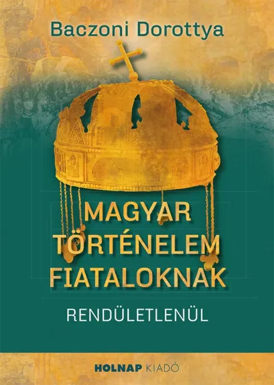 Magyar történelem fiataloknak Biztonságos fizetés