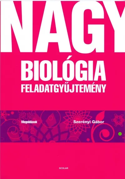 Nagy biológia feladatgyűjtemény - Megoldások Olcsó
