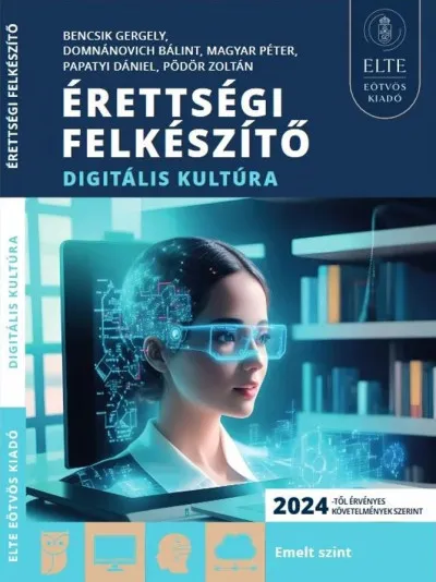 Azonnal elérhető Érettségi felkészítő - Digitális kultúra