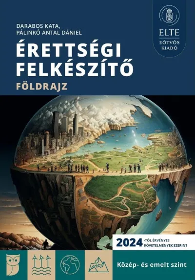 Akció Érettségi felkészítő - Földrajz - Közép- és emelt szint