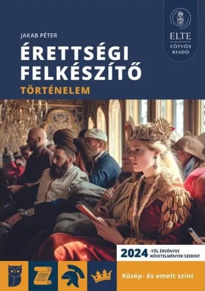 Vásárlói kedvenc Érettségi felkészítő - Történelem közép- és emelt szint