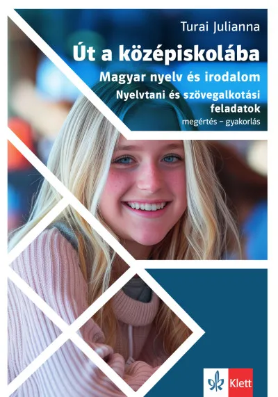 Szuper akció Út a középiskolába - Magyar nyelv és irodalom - Nyelvtani és szövegalkotási feladatok