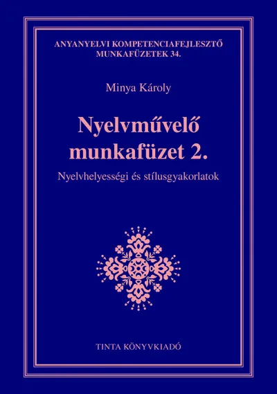 Szuper akció Nyelvművelő munkafüzet 2. - Nyelvhelyességi és stílusgyakorlatok