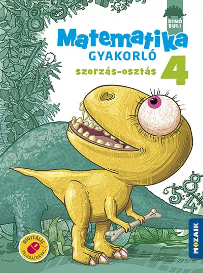 Dinósuli - Matematika gyakorló 4. osztály - Szorzás, osztás (MS-1126) Expressz szállítás