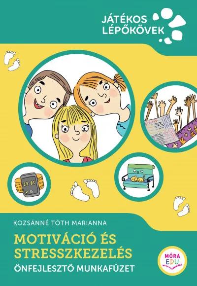 Motiváció és stresszkezelés - Önfejlesztő munkafüzet Azonnali szállítás