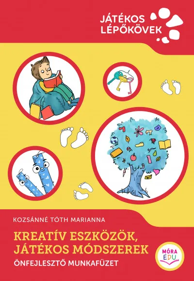 Kreatív eszközök, játékos módszerek - Önfejlesztő munkafüzet Kedvezményes ár