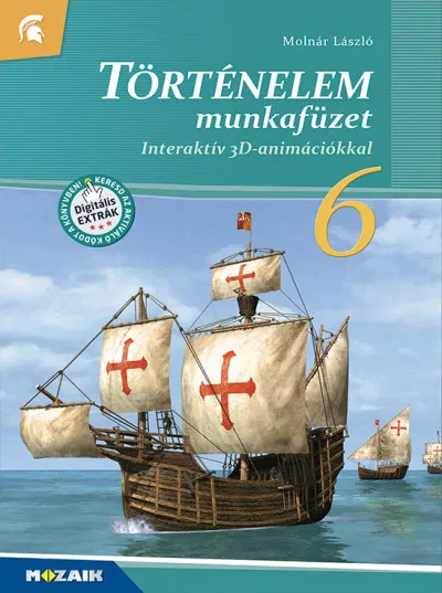 Olcsó Történelem 6. munkafüzet - Interaktív 3D-animációkkal - MS-2861U