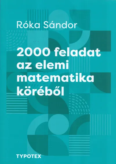 Biztonságos fizetés 2000 feladat az elemi matematika köréből