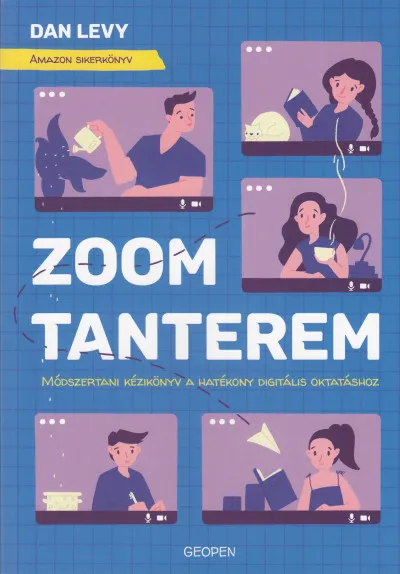 Kedvezmény Zoom-tanterem - Módszertani kézikönyv a hatékony digitális oktatáshoz