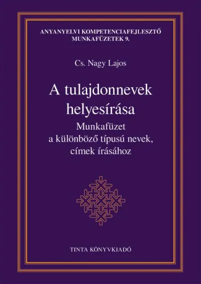 A tulajdonnevek helyesírása - Munkafüzet a különböző típusú nevek, címek írásához Akció