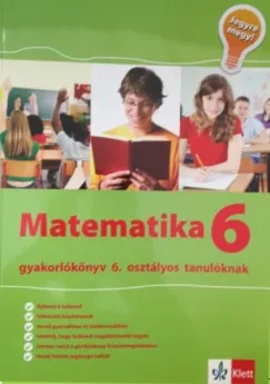 Prémium Matematika Gyakorlókönyv 6 - Jegyre Megy - Gyakorlókönyv 6. osztályos tanulóknak