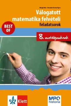 Árcsökkenés Válogatott matematika felvételi feladatsorok 8. osztályosoknak