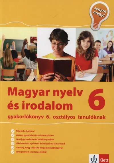 Vedd meg most Magyar nyelv és irodalom 6. - gyakorlókönyv 6. osztályos tanulóknak