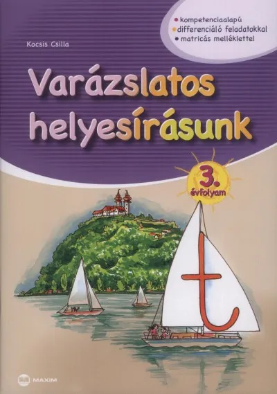 Vedd meg online VARÁZSLATOS HELYESÍRÁSUNK 3. ÉVFOLYAM - Matricás melléklettel