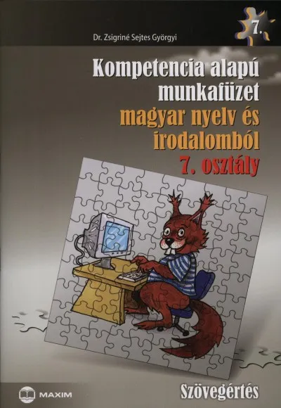 Prémium Kompetencia alapú munkafüzet magyar nyelv és irodalomból 7. osztály - Szövegértés