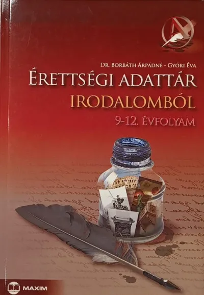 Érettségi adattár irodalomból 9-12. évfolyam Rendeld meg most