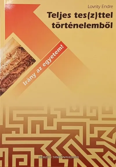 Teljes tes(z)ttel történelemből - dedikált Végkiárusítás