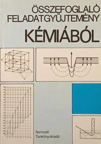 Legkelendőbb Összefoglaló feladatgyűjtemény kémiából
