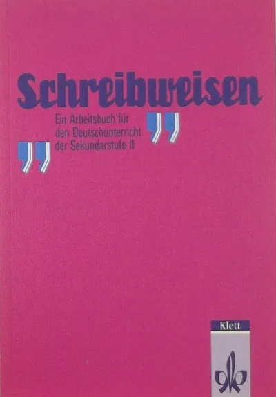 Vedd meg online Schreibweisen - Ein Arbeitsbuch für den Deutschunterricht der Sekundarstufe II
