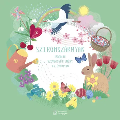 Exkluzív ajánlat Sziromszárnyak - Irodalmi szöveggyűjtemény 1-2. évfolyam