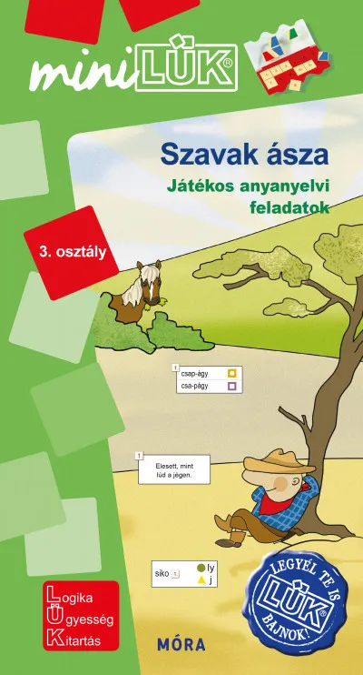 Nézd meg most Szavak ásza - 3. osztály - Játékos anyanyelvi feladatok - MiniLÜK