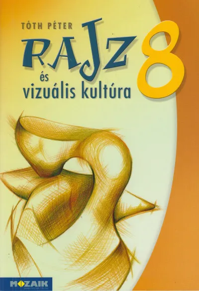 Vásárlói kedvenc Rajz és vizuális kultúra 8. - Munkatankönyv (MS-2338)