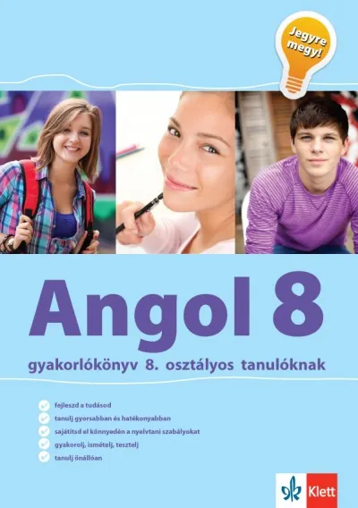 Exkluzív ajánlat Angol 8. - Gyakorlókönyv 8. osztályos tanulóknak - Jegyre megy!