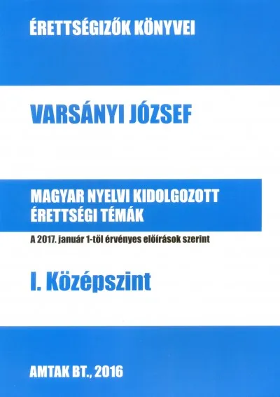 Magyar nyelvi kidolgozott érettségi témák - I. Középszint Újdonság