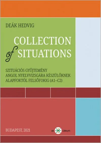 Collection of Situations. Szituációs gyűjtemény angol nyelvvizsgára készülőknek alapfoktól felsőfokig (A1-C2) Árcsökkenés