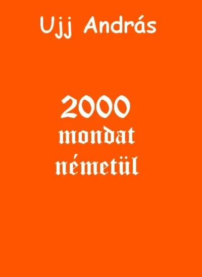 2000 mondat németül Kedvezményes ár
