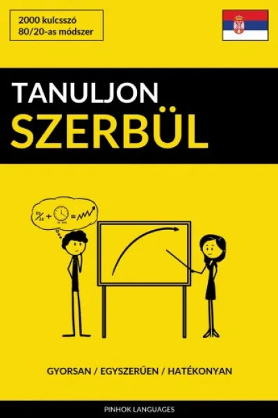 Outlet Tanuljon Szerbül - Gyorsan / Egyszerűen / Hatékonyan