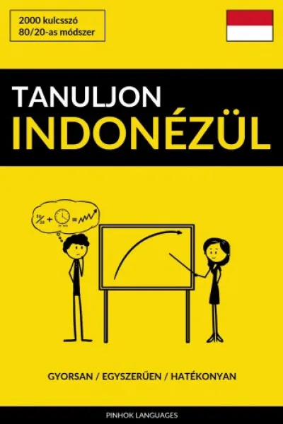 Végkiárusítás Tanuljon Indonézül - Gyorsan / Egyszerűen / Hatékonyan