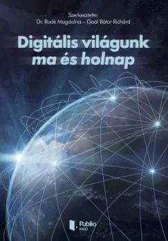 Vedd meg online Digitális világunk ma és holnap
