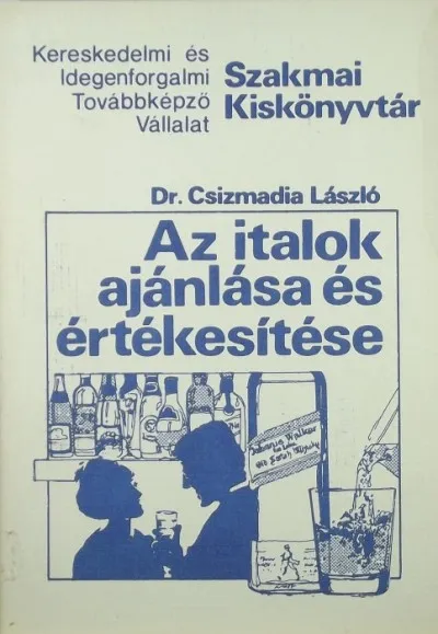 Kiárusítás Italajánlás és értékesítés