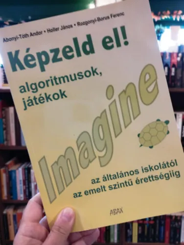 Végkiárusítás Képzeld el! Imagine. Algoritmusok, játékok