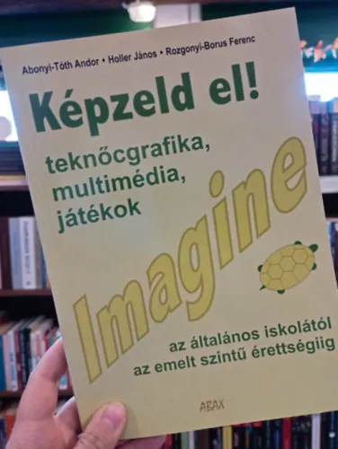 Különleges ajánlat Képzeld el! Imagine. Teknőcgrafika, multimédia, játékok
